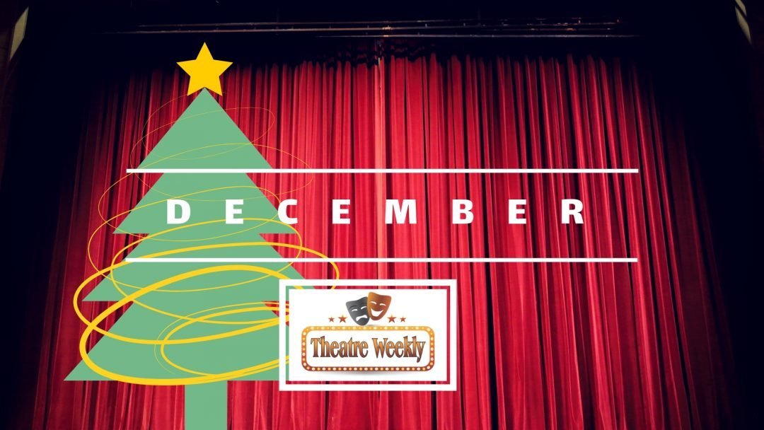 Top Shows To See in December Theatre Weekly
